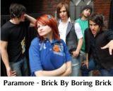 Paramore - Brick By Boring Brick